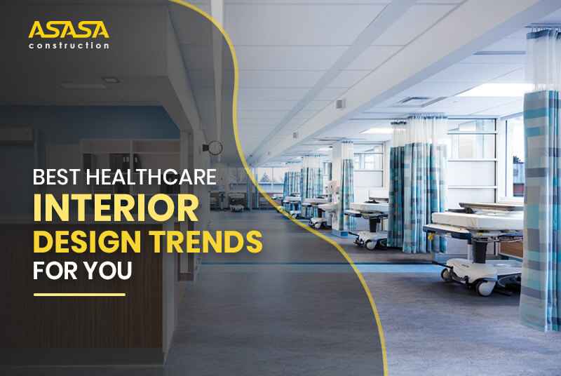 1654630996best Healthcare Interior Design Trends For You 